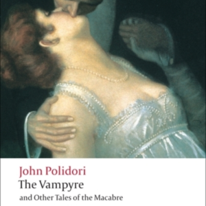The Vampyre And Other Tales Of The Macabre