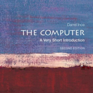 The Computer: A Very Short Introduction