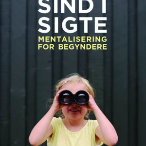 Sind i sigte - Mentalisering for begyndere