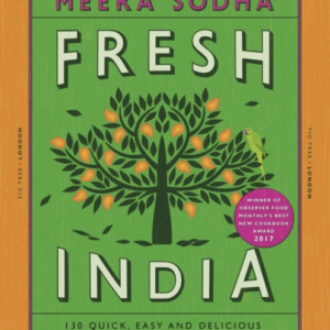 Fresh India 130 Quick, Easy And Delicious Vegetarian Recipes