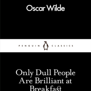Only Dull People Are Brilliant At Breakfast