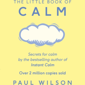 The Little Book Of Calm The Two Million Copy Bestseller