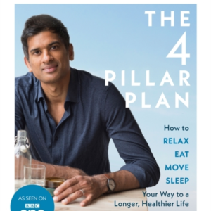 The 4 Pillar Plan How To Relax, Eat, Move And Sleep Your Way