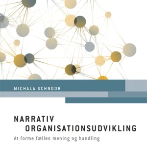 Narrativ organisationsudvikling, 2. udgave