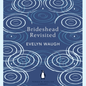Brideshead Revisited The Sacred And Profane Memories Of Capt