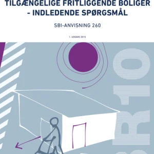 Anvisning 260: Tilgængelige fritliggende boliger