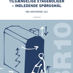 Anvisning 262: Tilgængelige etageboliger