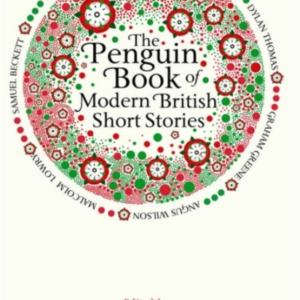 The Penguin Book Of Modern British Short Stories