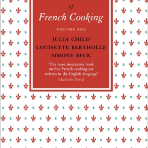Mastering The Art Of French Cooking, Vol.1