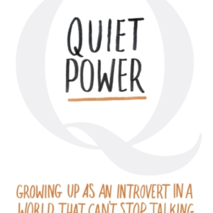 Quiet Power Growing Up As An Introvert In A World That Can'T