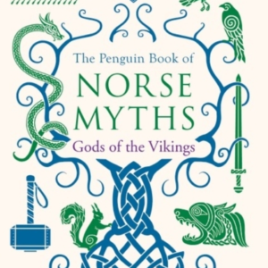 The Penguin Book of Norse Myths: Gods of the Vikings