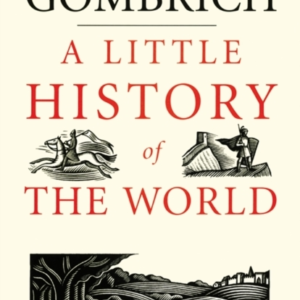 A Little History Of The World