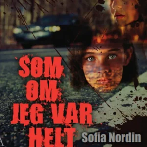 Som om jeg var helt fantastisk
