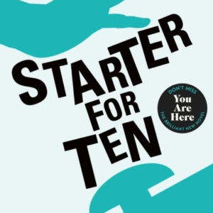 Starter For Ten The Debut Novel By The Author Of One Day