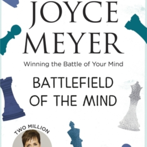 Battlefield Of The Mind Winning The Battle Of Your Mind