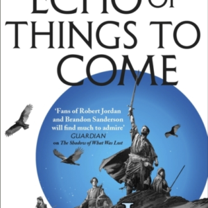 An Echo Of Things To Come Book Two Of The Licanius Trilogy