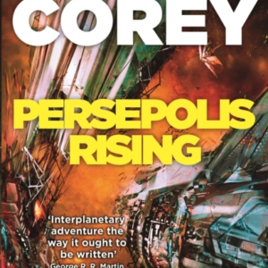Persepolis Rising Book 7 Of The Expanse (Now A Prime Origina