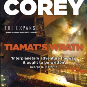 Tiamat'S Wrath Book 8 Of The Expanse (Now A Prime Original S