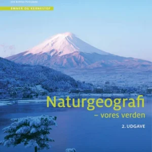 Naturgeografi - vores verden - 2. udgave