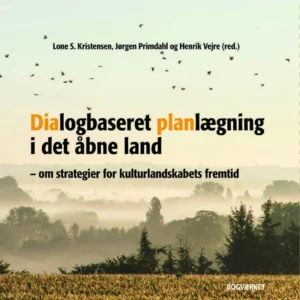 Dialogbaseret Planlægning i det åbne land