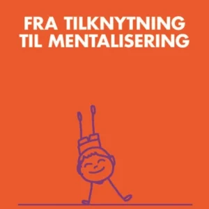 Neuroaffektiv udviklingspsykologi 2
