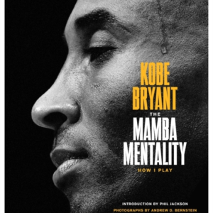 The Mamba Mentality How I Play