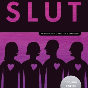 The Ethical Slut A Practical Guide To Polyamory, Open Relati