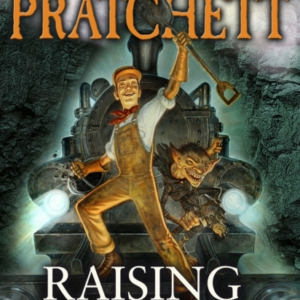 Raising Steam (Discworld Novel 40)
