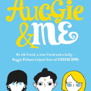 Auggie & Me: Three Wonder Stories