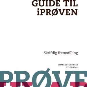 Prøveklar. Guide til iPrøven. Skriftlig fremstilling