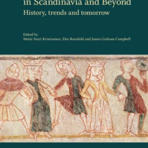 Medieval Archaeology in Scandinavia and Beyond