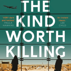The Kind Worth Killing