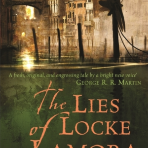 The Lies Of Locke Lamora The Deviously Twisty Fantasy Advent