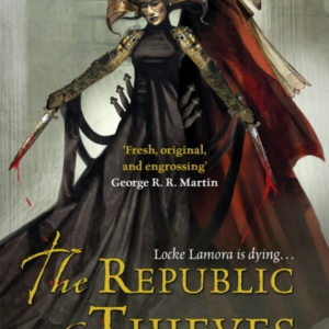 The Republic Of Thieves The Gentleman Bastard Sequence, Book