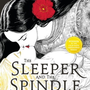 The Sleeper And The Spindle Winner Of The Cilip Kate Greenaw