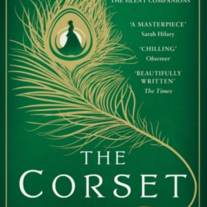 The Corset A Perfect Chilling Read To Curl Up With This Autu