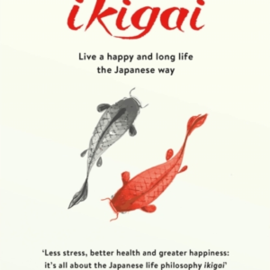The Little Book Of Ikigaithe Secret Japanese Way To Live A H