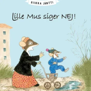 Lille Mus siger nej
