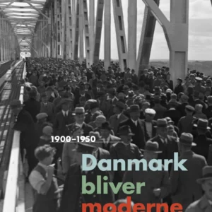Danmark bliver moderne