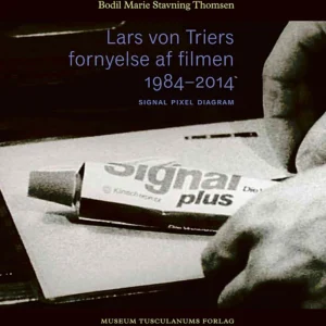 Lars von Triers fornyelse af filmen 1984-2014