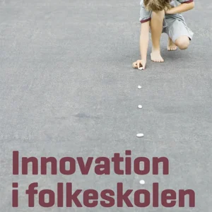 Innovation i folkeskolen