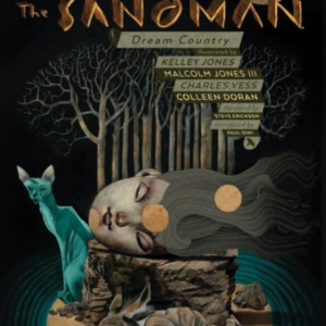The Sandman Volume 3 Dream Country 30Th Anniversary Edition