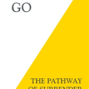 Letting Go The Pathway Of Surrender