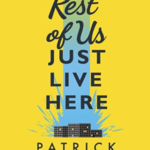 The Rest Of Us Just Live Here