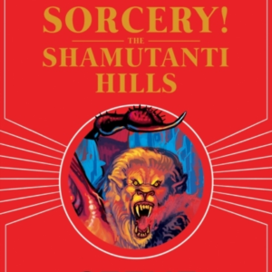 Fighting Fantasy: Sorcery! The Shamutanti Hills