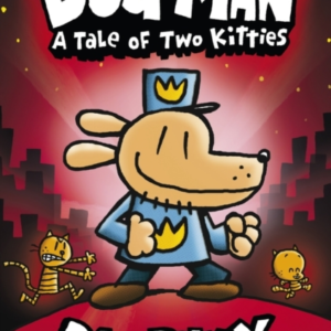 Dog Man:A Tale Of Two Kitties