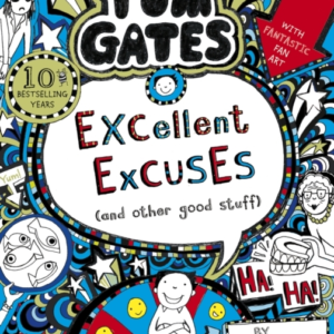 Tom Gates: Excellent Excuses And Other Good Stuff