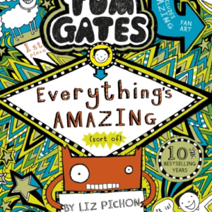 Tom Gates: Everything's Amazing Sort Of