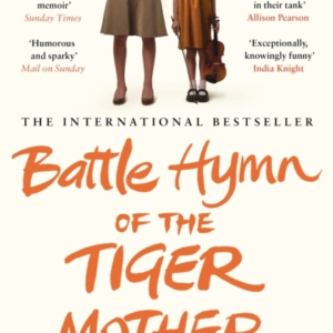 Battle Hymn Of The Tiger Mother