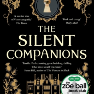 The Silent Companions The Perfect Spooky Tale To Curl Up Wit